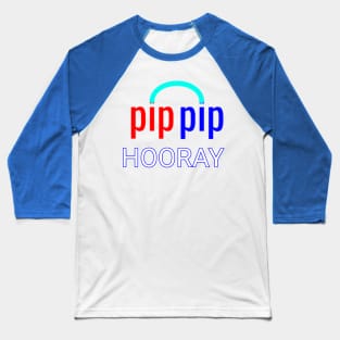 Pip Pip HOORAY Baseball T-Shirt